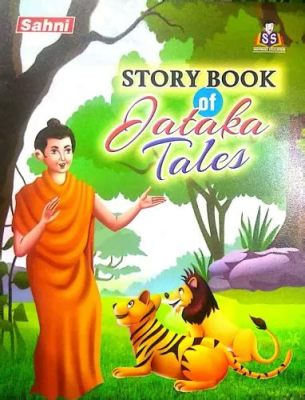  Jataka Tales:  Hikayelerin Bilgeliğini Keşfedin - 12. Yüzyıl Tayland'ından Gelen Bir Öğreti